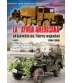 AYUDA AMERICANA AL EJÉRCITO DE TIERRA ESPAÑOL (1954-1963) PARTE 1