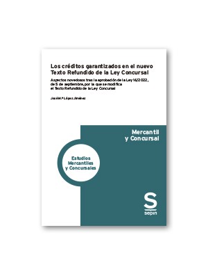 CRÉDITOS GARANTIZADOS EN EL NUEVO TEXTO REFUNDIDO DE LA LEY CONCURSAL