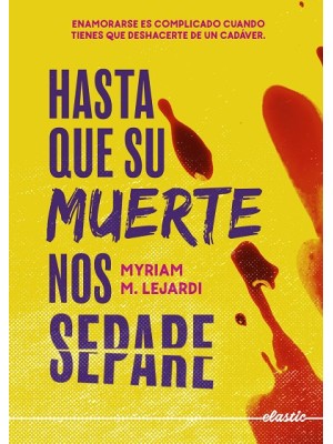 HASTA QUE SU MUERTE NOS SEPARE