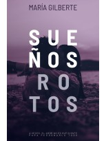 SUEÑOS ROTOS