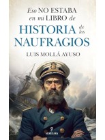 ESO NO ESTABA EN MI LIBRO DE HISTORIA DE LOS NAUFRAGIOS