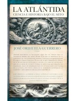 ATLÁNTIDA: CIENCIA E HISTORIA BAJO EL MITO