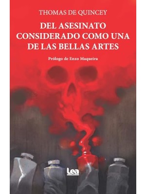 DEL ASESINATO CONSIDERADO COMO UNA DE LAS BELLAS ARTES