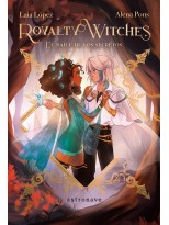ROYALTY WITCHES 02 EL BAILE DE LOS SECRETOS