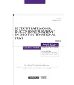 STATUT PATRIMONIAL DU CONJOINT SURVIVANT ED DROIT INTERNATIONAL