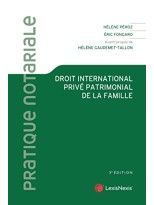 DROIT INTERNATIONAL PRIVE PATRIMONIAL DE LA FAMILLE