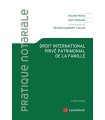 DROIT INTERNATIONAL PRIVE PATRIMONIAL DE LA FAMILLE