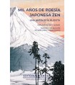 MIL AÑOS DE POESÍA JAPONESA ZEN