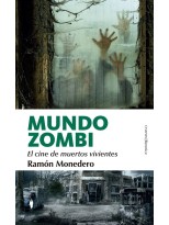 MUNDO ZOMBI. EL CINE DE MUERTOS VIVIENTES