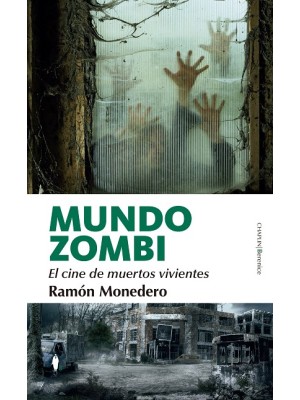 MUNDO ZOMBI. EL CINE DE MUERTOS VIVIENTES