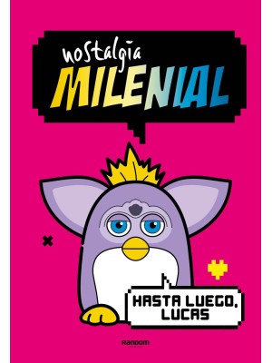 NOSTALGIA MILENIAL: HASTA LUEGO, LUCAS