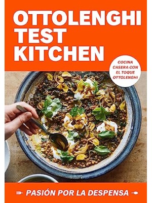 OTTOLENGHI TEST KITCHEN: PASIÓN POR LA DESPENSA