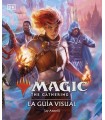 MAGIC THE GATHERING: LA GUÍA VISUAL (EDICIÓN EN ESPAÑOL)