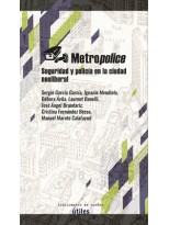 METROPOLICE SEGURIDAD Y POLICIA NEOLIBERAL