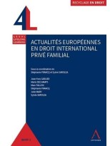 ACTUALITES EUROPEENNES EN DROIT INTERNATIONAL PRIVE FAMILIAL
