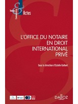 OFFICE DU NOTAIRE EN DROIT INTERNATIONAL PRIVE
