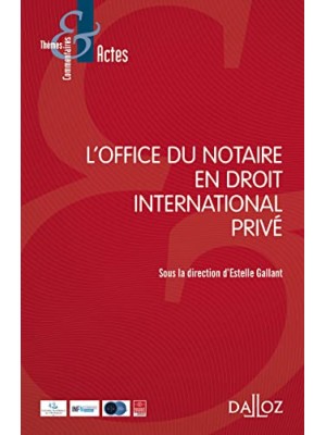 OFFICE DU NOTAIRE EN DROIT INTERNATIONAL PRIVE