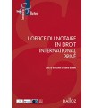 OFFICE DU NOTAIRE EN DROIT INTERNATIONAL PRIVE