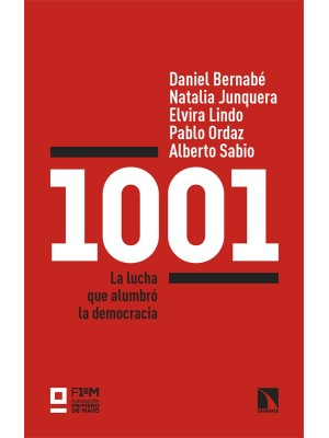 1001 LA LUCHA QUE LUMBRO LA DEMOCRACIA