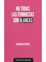 NO TODAS LAS FEMINISTAS SON BLANCAS