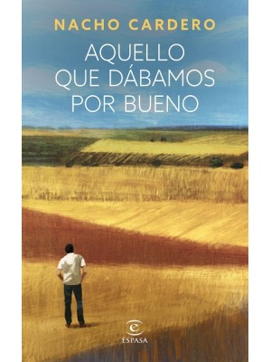 AQUELLO QUE DÁBAMOS POR BUENO