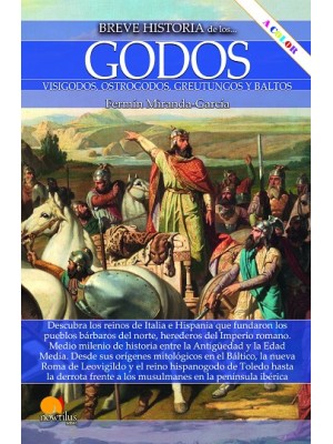 BREVE HISTORIA DE LOS GODOS N. E. COLOR