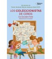 COLECCIONISTAS DE CEROS, LOS