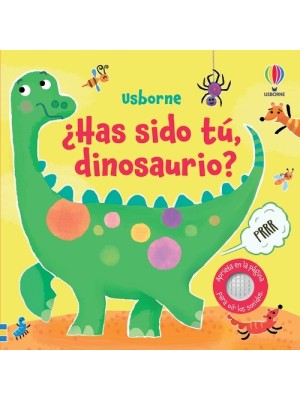HAS SIDO TÚ, DINOSAURIO?