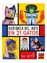 HISTORIA DEL ARTE EN 21 GATOS