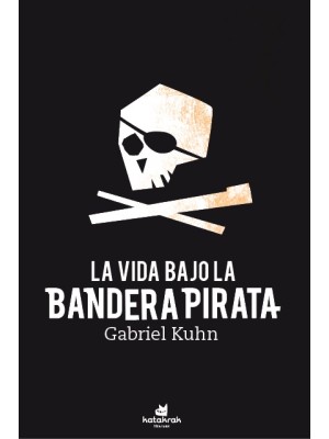 VIDA BAJO BANDERA PIRATA, LA