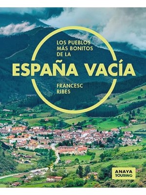 PUEBLOS MÁS BONITOS DE LA ESPAÑA VACÍA