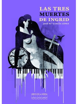 TRES MUERTES DE INGRID, LAS