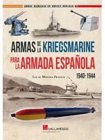 ARMAS DE LA KRIEGSMARINE PARA LA ARMADA ESPAÑOLA 1940-1944