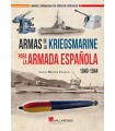 ARMAS DE LA KRIEGSMARINE PARA LA ARMADA ESPAÑOLA 1940-1944