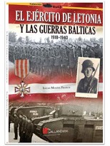 EJERCITO DE LETONIA Y LAS GUERRAS BALTICAS