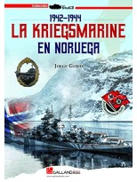 KRIEGSMARINE EN NORUEGA, LA 1942-1944
