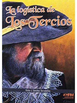 LOGISTICA DE LOS TERCIOS, LA