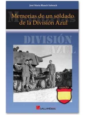 MEMORIAS DE UN SOLDADO DE LA DIVISION AZUL