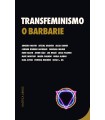 TRANSFEMINISMO O BARBARIE