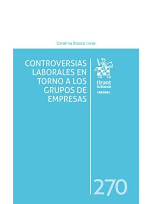 CONTROVERSIAS LABORALES EN TORNO A LOS GRUPOS DE EMPRESAS