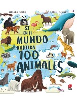 SI EN EL MUNDO HUBIERA 100 ANIMALES