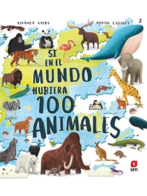 SI EN EL MUNDO HUBIERA 100 ANIMALES