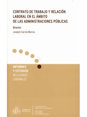 CONTRATO DE TRABAJO Y RELACION LABORAL EN EL AMBITO DE LAS ADMINISTRACIONES PUBL