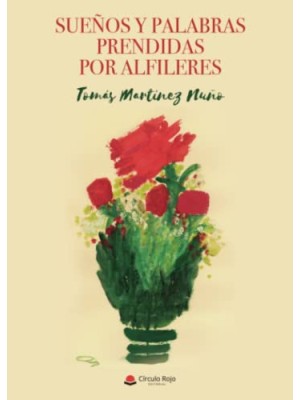 SUEÑOS Y PALABRAS PRENDIDAS POR ALFILERES