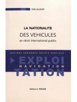 NATIONALITE DES VEHICULES EN DROIT INTERNATIONAL PUBLIC, LA
