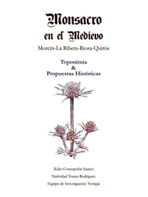 MONTSACRO EN EL MEDIEVO.MORCÍN-LA RIBERA-RIOSA-QUIRÓS