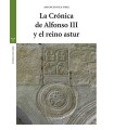 CRÓNICA DE ALFONSO III Y EL REINO ASTUR, LA
