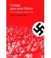 CREÍAN QUE ERAN LIBRES LOS ALEMANES 1933-1945