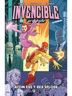 INVENCIBLE PRESENTA: ATOM EVE Y REX SPLODE
