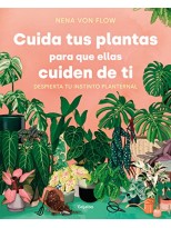 CUIDA TUS PLANTAS PARA QUE ELLAS CUIDEN DE TI